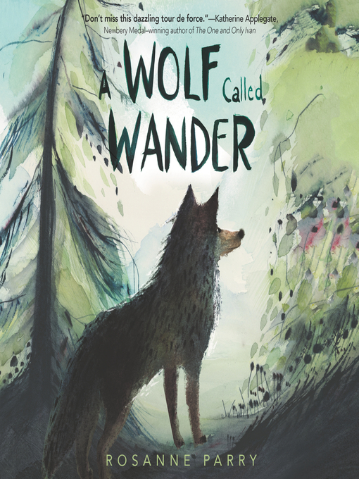 Title details for A Wolf Called Wander by Rosanne Parry - Wait list